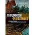 To Flourish or Destruct: A Personalist Theory of Human Goods, Motivations, Failure, and Evil