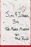 Jimi & Isaac 3a: The Mars Mission