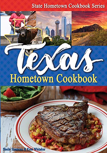 Texas Hometown Cookbook Texas Hometown Cookbook