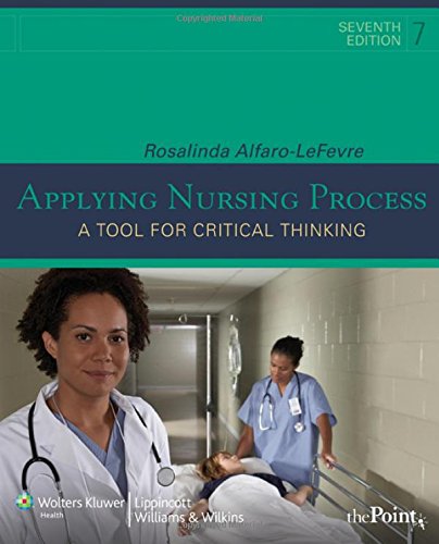 Applying Nursing Process A Tool For Critical Thinking Rosalinda Alfaro Lefevre Amazon Co Uk Books