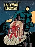 Le Spirou de ... - Tome 7 - La Femme léopard (French Edition) by 