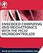 Embedded Computing and Mechatronics with the PIC32 Microcontroller by Kevin Lynch, Nicholas Marchuk