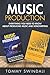 Music Production: Everything You Need To Know About Producing Music and Songwriting by Tommy Swindali