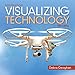 Visualizing Technology Introductory (Geoghan Visualizing Technology Series)