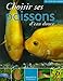 Choisir ses poissons d'eau douce (French Edition) by 