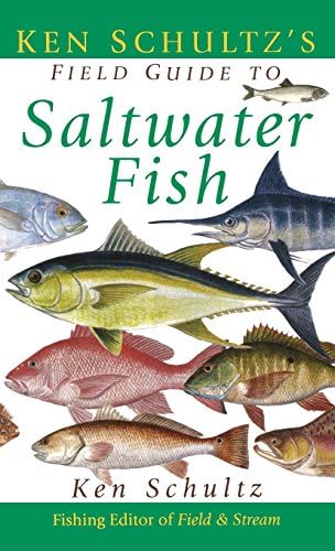 Ken Schultz's Field Guide to Saltwater Fish: Schultz, Ken