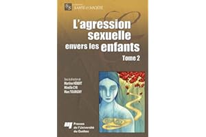 L'agression sexuelle envers les enfants - Tome 2 (French Edition)