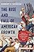 The Rise and Fall of American Growth: The U.S. Standard of Living since the Civil War (The Princeton Economic History of the Western World)