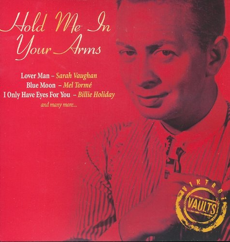 Hold Me in Your Arms (Vintage Vaults Release)