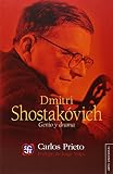 Dmitri Shostakóvich. Genio y drama (Arte Universal) (Spanish Edition) by Carlos Prieto y Jacqué