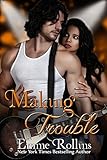 Making Trouble (New Adult Rock Star Romance): Rob and Sabrina's Story