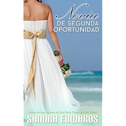 Novia de Segunda Oportunidad (Romance de Bahía Zafiro nº 1) Novia de Segunda Oportunidad (Romance de Bahía Zafiro nº 1)