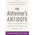 The Alzheimer's Antidote: Using a Low-Carb, High-Fat Diet to Fight Alzheimer&rsquo;s Disease, Memory Loss, and Cognitive Decline