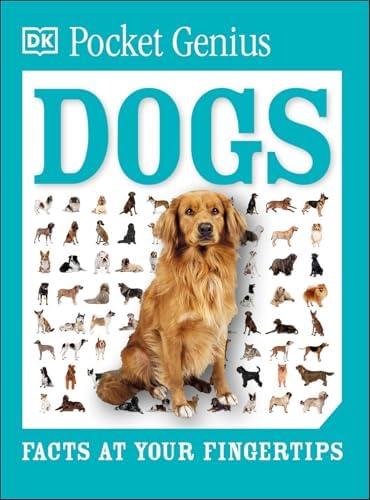 Dog Breed Guide: A Complete Reference to Your Best Friend Fur-ever