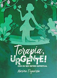 Livro Terapia, urgente!: Com ou sem retiro espiritual. (Conto)
