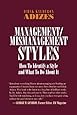 Management and Mismanagement Styles