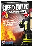Chef d'équipe de Sapeur-Pompier - Intervenant(e) des opérations de secours by