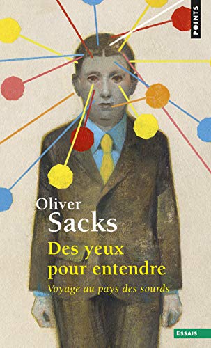 Des yeux pour entendre : Voyage au pays des sourds by Oliver Sacks