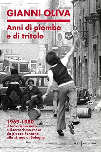 Gianni Oliva – Anni di piombo e di tritolo (2019)