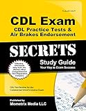 CDL Exam Secrets - CDL Practice Tests & Air Brakes Endorsement Study Guide: CDL Test Review for the Commercial Driver's License Exam