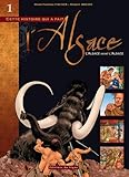 L'Alsace avant l'Alsace T1 (ALSACE EN BD) (French Edition) by 