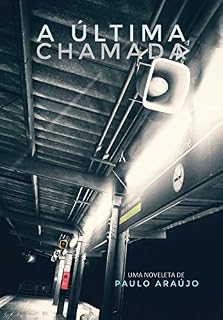 Livro A Última Chamada (Universo Sombrio Livro 1)
