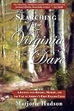 Searching for Virginia Dare