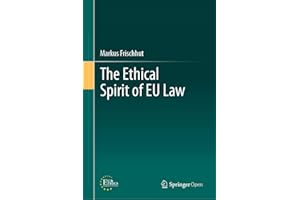 The Ethical Spirit of EU Law