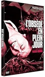 L'obsédé En Plein Jour
