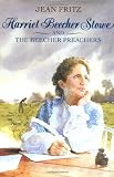 Harriet Beecher Stowe and the Beecher Preachers by Jean Fritz (1994-09-15)