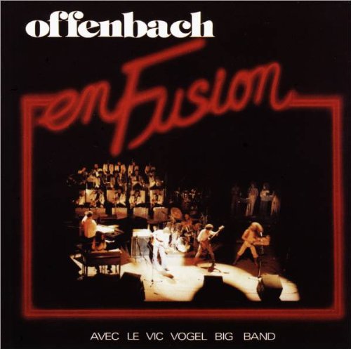 Offenbach - En Fusion - Zortam Music