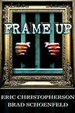 Front cover for the book Frame-Up by Eric Christopherson