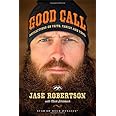 Good Call: Reflections on Faith, Family, and Fowl