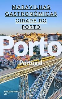 Livro Maravilhas gastronómicas da Cidade do Porto (10 receitas completas) Vol. 1