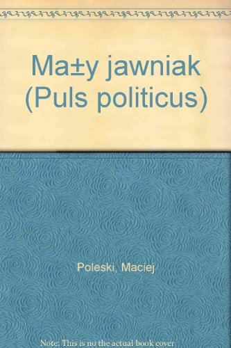Maly jawniak (Puls politicus) (Polish Edition)