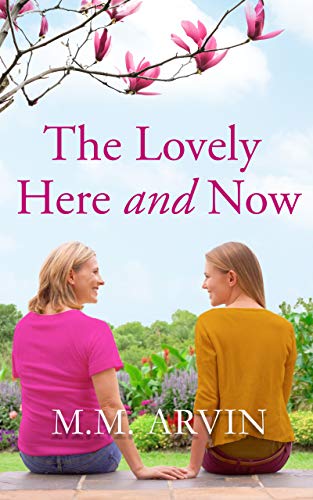 The Lovely Here and Now