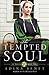 The Tempted Soul: An Amish Quilt Novel (Amish Quilt, 3)