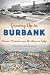 Growing Up in Burbank: Boomer Memories from The Akron to Zodys by Wesley H. Clark, Michael B. McDaniel