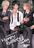 Money, Bullets and Swag (Illustrated yaoi novel) by 