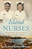 Island Nurses by Leonie Howie, Adele Robertson
