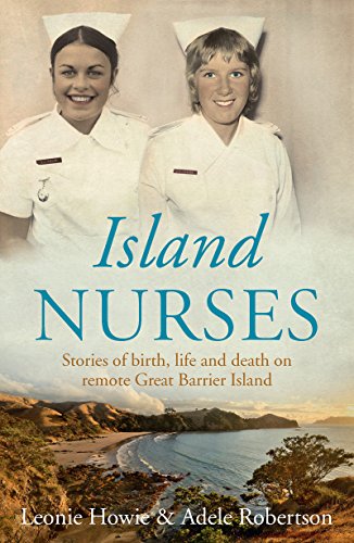 Island Nurses by Leonie Howie