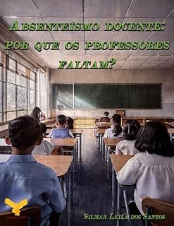 Livro Absenteísmo docente: por que os professores faltam?