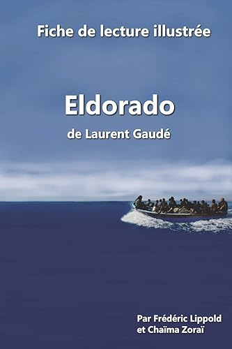 Download Fiche de lecture illustrée - Eldorado, de Laurent Gaudé PDF