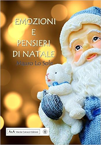 Immagini E Pensieri Di Natale.Amazon It Emozioni E Pensieri Di Natale Lo Sole Mauro Carocci M Libri