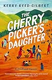 The Cherry Picker's Daughter by 