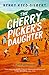 The Cherry Picker's Daughter by 