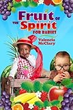 Fruit of the Spirit for Babies by Valencia McClary, Kathy McClary