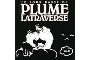 Le Lour Passe de Plume Latraverse, vol.II