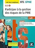 Participer à la gestion des risques de la PME BTS GPME 2e année Bloc 2 : Manuel de l'élève by 