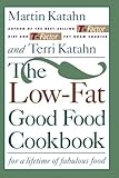 THe Low-Fat Good Food Cookbook by Martin Katahn